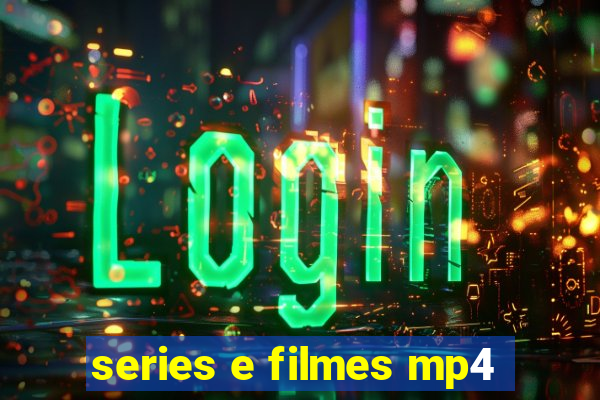 series e filmes mp4